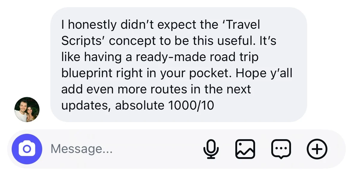 Instagram message from a Codex owner: &ldquo;I honestly didn't expect the 'Travel Scripts' concept to be this useful. It's like having a ready-made road trip blueprint right in your pocket. Hope y'all add even more routes in the next updates, absolute 1000/10&rdquo;